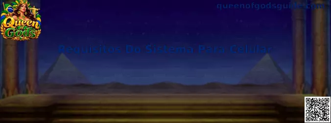 Requisitos Do Sistema Para Celular Queen of Gods