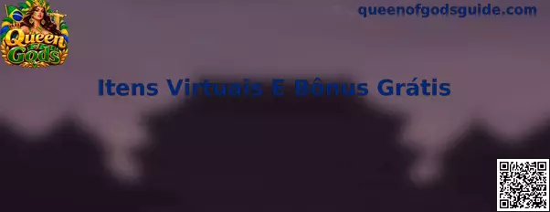 Itens Virtuais e Bônus
