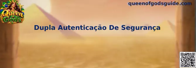 Dupla Autenticação de Segurança